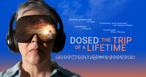'DOSED' showcases the healing powers of psychedelics.